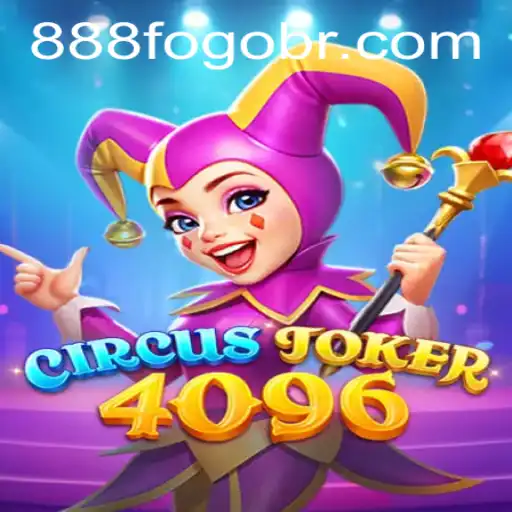 CircusJoker4096: A Thrilling Gaming Experience Intertwined with the World of 888fogo